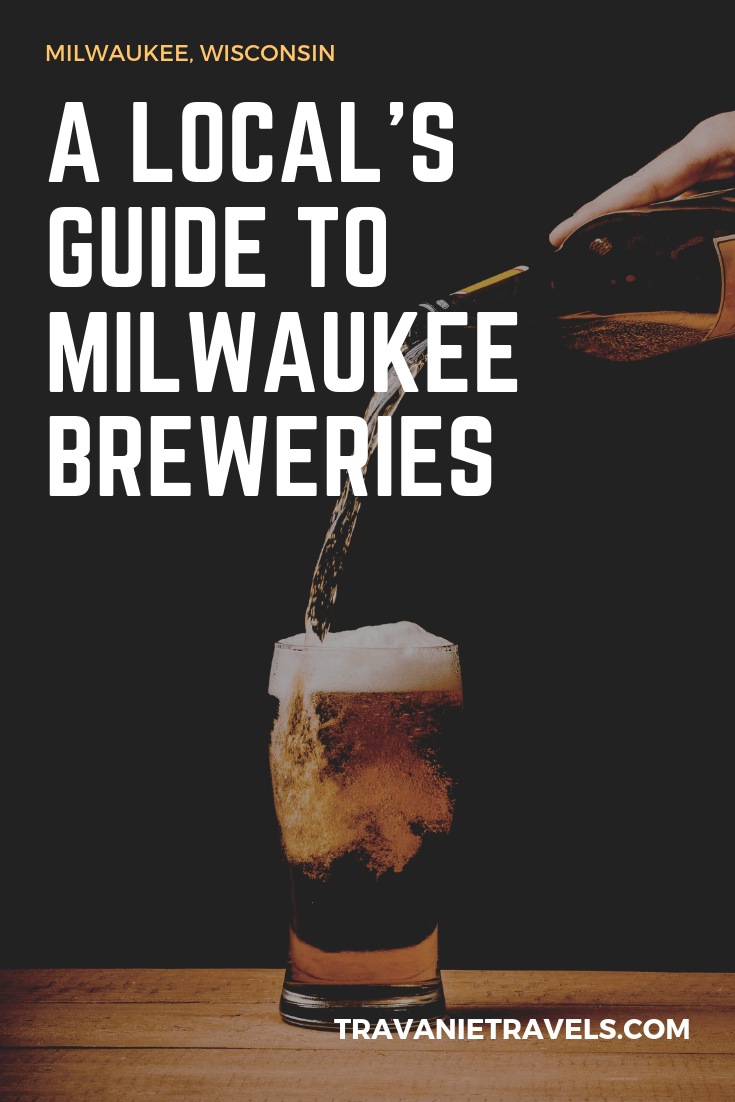 A Local's Guide To Breweries In Milwaukee - Travanie Travels